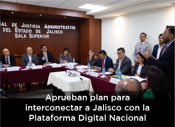 Foto del evento donde aprueban plan para interconectar a Jalisco con la Plataforma Digital Nacional