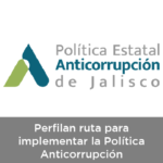 Perfilan ruta para implementar la Política Anticorrupción